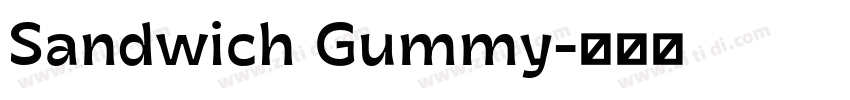 Sandwich Gummy字体转换